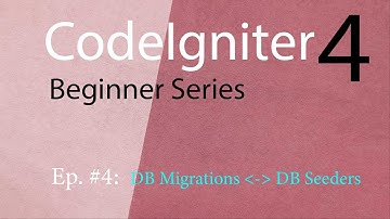 Codeigniter Ep4: Database Migrations & Seeders