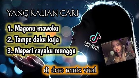 LAGU DERO REMIX MAGONU MAWOKU X TAMPE DAKU KUJA X MAPARI RAYAKU || DJ DERO VIRAL TERBARU 2025