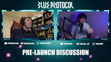 Pre-Launch Live Discussion with Kanon! | Blue Protocol