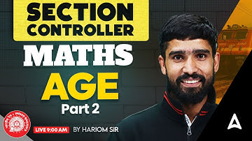 RRB Section Controller Maths Classes 2025 | Age #2 | Concepts & PYQs | Maths By Hariom Sir
