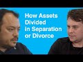 How are assets are divided in a separation or divorce in Australia - 4 Step Process - Episode 01