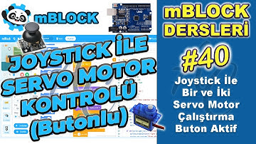 mBlock Joystick İle Servo Motor Kontrolü Nasıl Yapılır