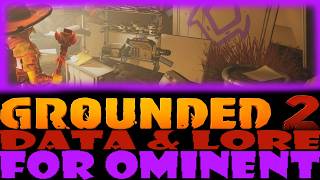 Where to FIND For Ominent Grounded 2 Data Tutorial