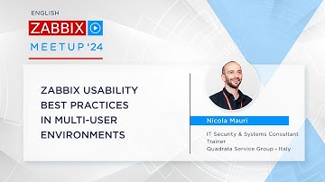 Zabbix Meetup online, February 2024: Zabbix usability best practices in multi-user environments