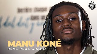 "Rêve plus grand", le FILM sur l'incroyable histoire de Manu Koné !
