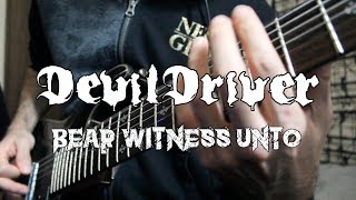 DevilDriver - Bear Witness Unto【Guitar Cover】
