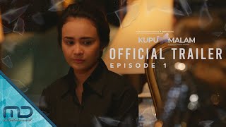 Kupu Malam -  Trailer Episode 1