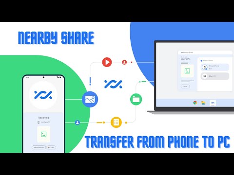 How to transfer files from Android to Windows 11 using Nearby Share from Google