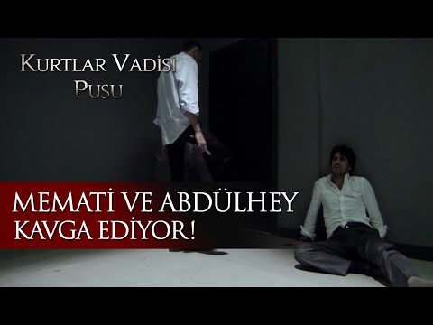 Memati ve Abdülhey kavga ediyor!