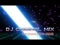 DJ Original Mix JanNAT AIZA Arab