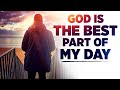 Spend Your Mornings With Jesus | God Is The Best Part Of My Day | Blessed  Daily Morning Prayers