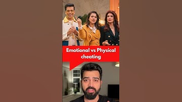Emotional vs Physical cheating ; Original video: @PrimeVideoIN