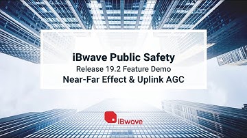 Public Safety Release 19.2 Feature Demo | Near-Far Effect and Uplink AGC