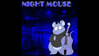 Night Mouse (FULL ALBUM)