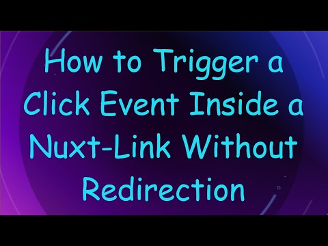 How to Trigger a Click Event Inside a Nuxt-Link Without Redirection