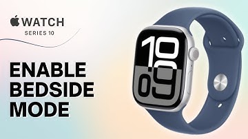 How to Enable/Disable Bedside Mode on Apple Watch Series 10