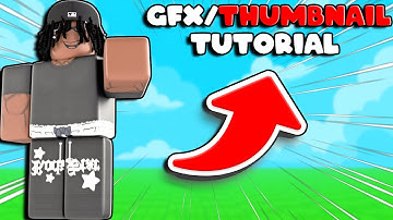 How To Make Roblox GFX And Thumbnails!!