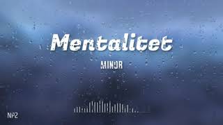 MINOR - Mentalitet (Pilot - NP) | Минор - Менталитет