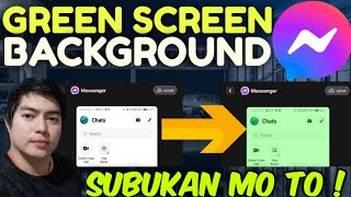 PAANO GAWING GREEN SCREEN ANG BACKGROUND NG MESSENGER MO ! 100% LEGIT & TESTED ! screenshot 5