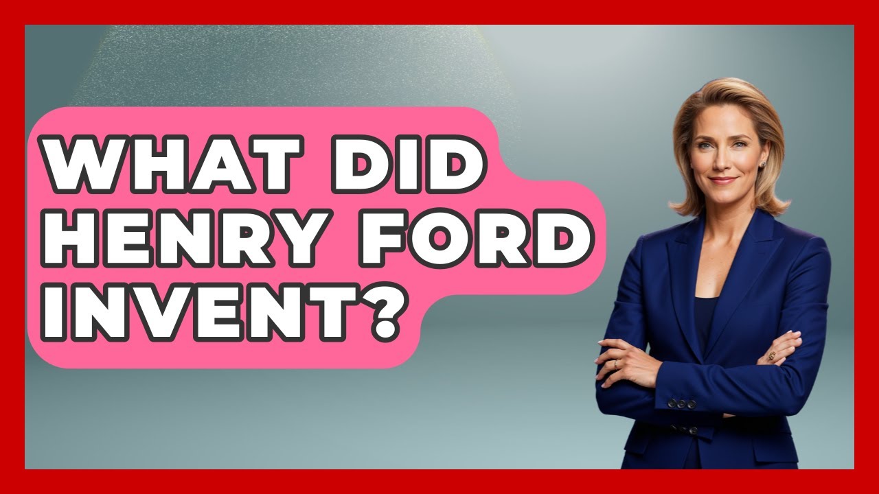 What Did Henry Ford Invent? - Stories of the States