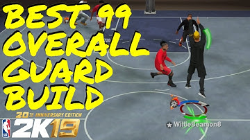 Best 99 Overall Guard Build in NBA 2K19 (Sharpshooting Shot Creator Gameplay)