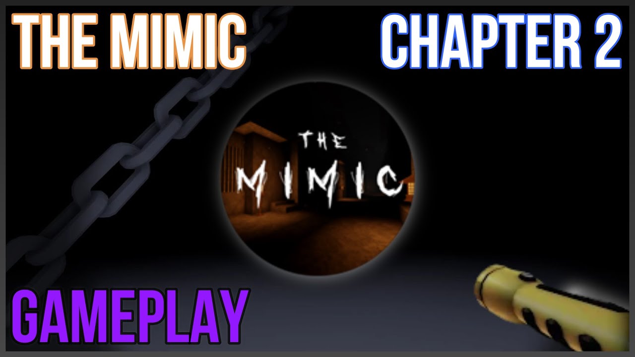 Roblox The Mimic [Chapter 2] Gameplay With Friends 