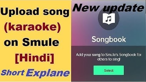 [short explain] How to upload song on smule by Technical s.k