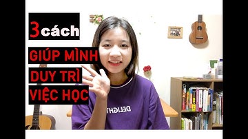 MÌNH ĐÃ TỰ HỌC VÀ ĐỖ N1 | 3 CÁCH GIÚP MÌNH DUY TRÌ VIỆC HỌC HẰNG NGÀY