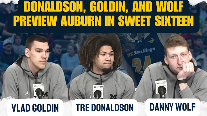 NCAA Tournament press conference: Donaldson, Goldin, Wolf preview Michigan / Auburn in Sweet Sixteen
