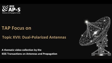 [TAP Focus] Topic XVII: Dual-Polarized Antennas I