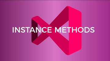 Instance Methods -  C# Basics with Visual Studio 2019