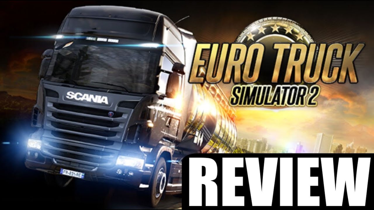 Euro Truck Simulator 2 (PC) - Review