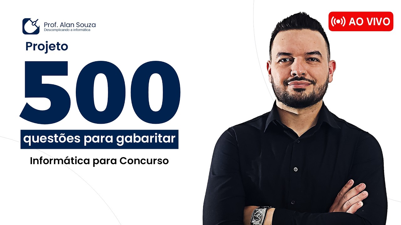 Projeto 500 Questões de Informática  - Prof. Alan Souza