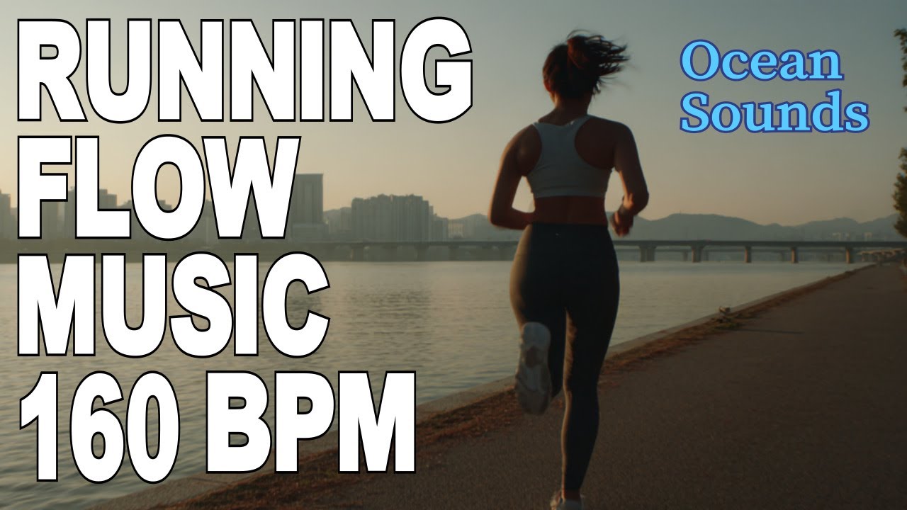 60 min RUN FLOW 🌊With Ocean Sounds 160 BPM | High-Energy Chill EDM for ...