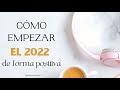 COMO INICIAR EL 2022 DE UNA FORMA POSITIVA // LIVE - Mary Cardona