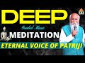 Deep meditation guided by eternal voice of patriji  1 hour music meditation  pmc english