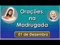 Orações e Preces na Madrugada, 1 de dezembro, Equipe Bezerra de Menezes