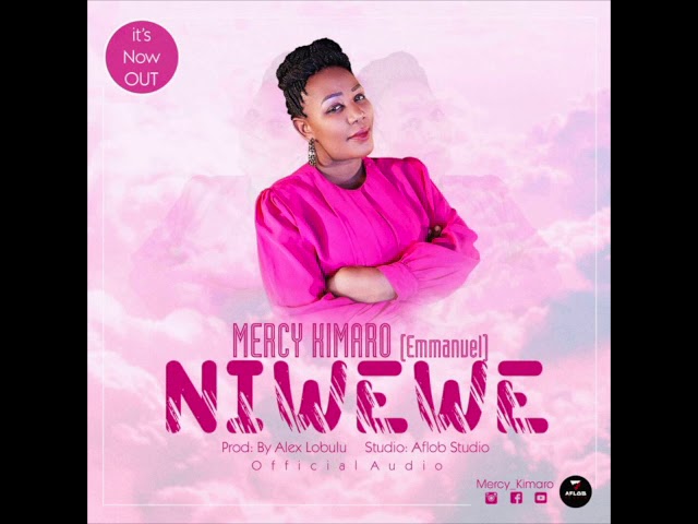 Mercy Kimaro - Niwewe (Official Audio) class=