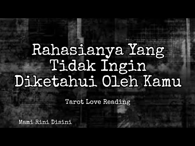 Rahasianya Yang Tidak Ingin Diketahui Oleh Kamu Ramalan Tarot | All Zodiak class=