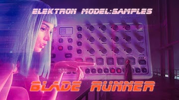 Elektron Model:Samples - Blade Runner 2049 Ambient jam