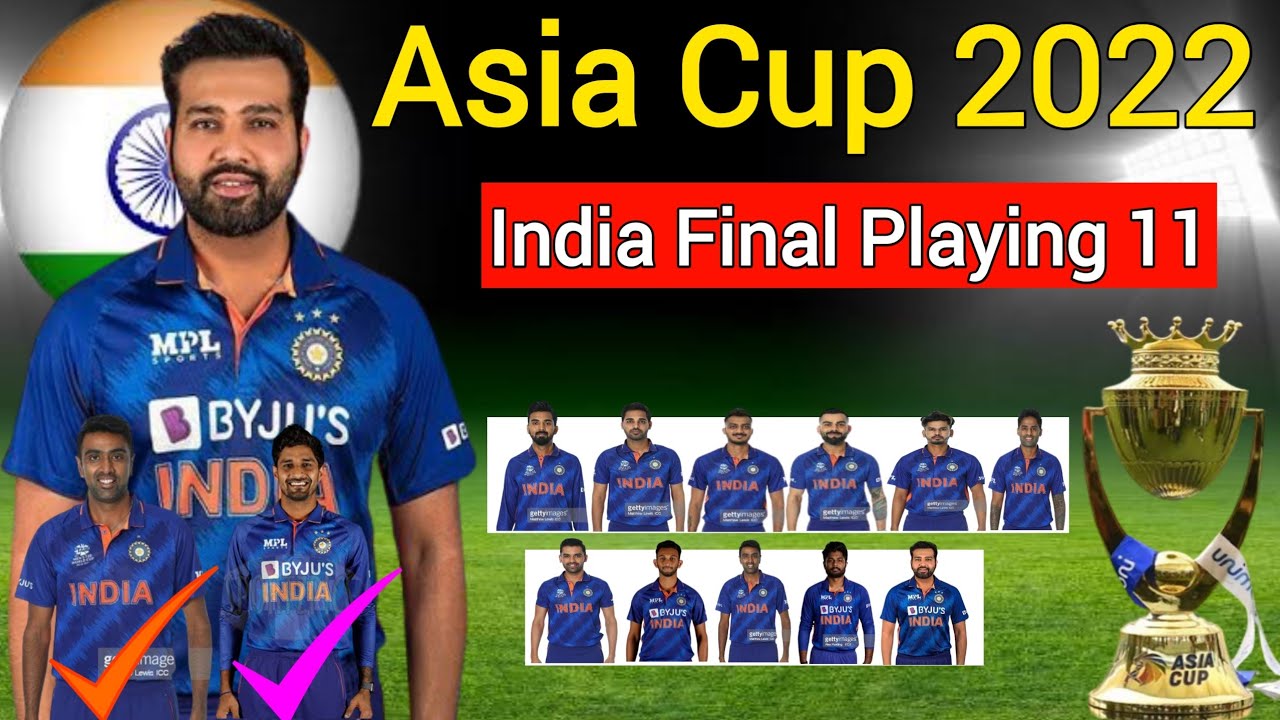 Asia cup Cricket - 2022 Team India Final Playing 11||| India Confirm Playing 11 Asia cup 2022||
