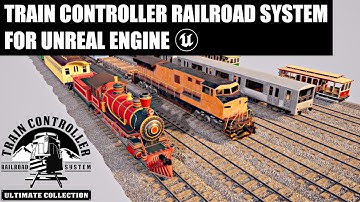 Unreal Marketplace | Train Controller (Railroad System) ULTIMATE COLLECTION for Unreal Engine