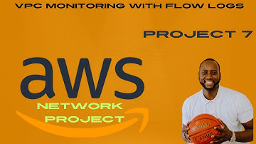 AWS NETWORK PROJECT 7: AWS VPC Monitoring  Flow Logs & Log Insights in Action