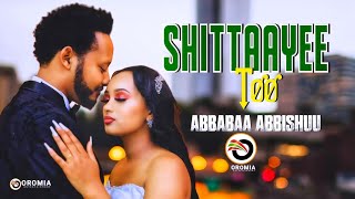 Abbabaa Abbishuu |SHITTAAYEE| Oromo Music HD 2023