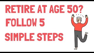 Simple 5 Step Process to Retire Early and Earn Regular Income