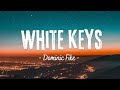 Dominic Fike White Keys Lyrics 1 Hour