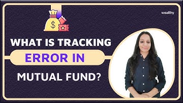 What is Tracking Error in Mutual Fund? | Brahmi Kapasi | Wealthy