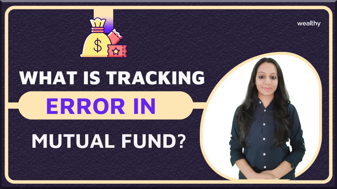 What is Tracking Error in Mutual Fund? Brahmi Kapasi Wealthy YouTube
