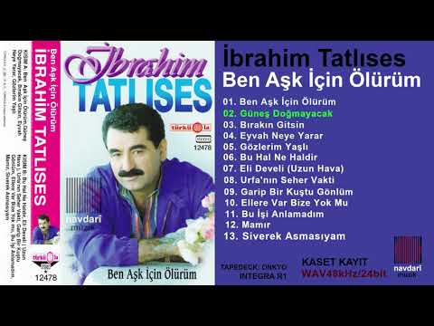 İbrahim Tatlıses - 02. Güneş Doğmayacak ---- Türküola --- YÜKSEK KALITE