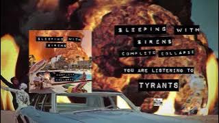 SLEEPING WITH SIRENS - Tyrants